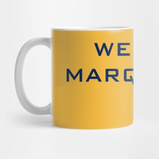 We Are Marquette Mug